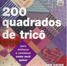 Livro 200 Quadrados de Tricô