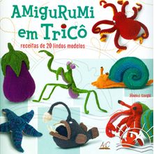 Livro Amigurumi em Tricô