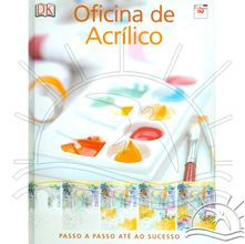 Livro Oficina de Acrílico I