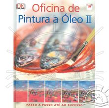 Livro Oficina de Pintura a Oleo II