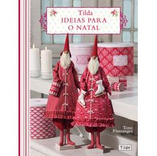 Livro Tilda: Ideias Para o Natal