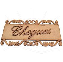 MDF - Placa Vazada Cheguei 21x1x11