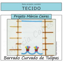 Projeto Márcia Caires + Tecido - Barrado Curvado de Tulipas