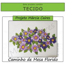 Projeto Márcia Caires + Tecido - Caminho de Mesa Florido