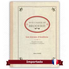 Livro Mon Cahier de Broderie - Les Travaux D´Écolières