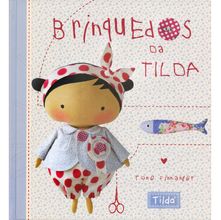 Livro Tilda: Brinquedos da Tilda