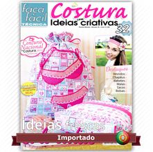 Revista Faça Fácil Costura com Ideias Criativas nº32