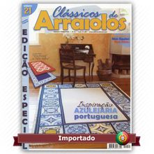 Revista Portuguesa Clássicos de Arraiolos Ed. Especial Nº 21 - Azulejaria Portuguesa