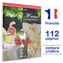 Livro Shabby Home - Le Jardin Enchanté