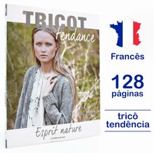 Livro Le Tricot c'est Tendance - Esprit Nature nº 02