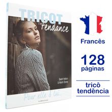 Livro Le Tricot c'est Tendance - Pour Elle & Lui... nº 04