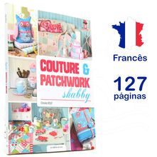 Livro Couture & Patchwork Shabby