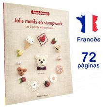 Livro Jolis Motifs en Stumpwork