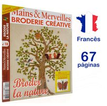 Revista Broderie Creative - Mains & Merveilles nº 18 - Broder La Nature