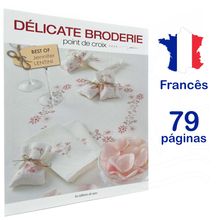 Revista Délicate Broderie Pont de Croix (Bordado Delicado Ponto Cruz)