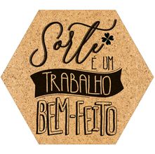 Placa Decorativa Litoarte 25x22cm - Sorte é Um Trabalho Bem-Feito