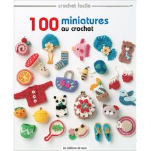 Livro 100 Miniatures Au Crochet (100 Miniaturas de Crochê)