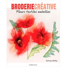 Livro Les Broderies de Katrina Witten nº 83 - Fleurs Textiles Embellies