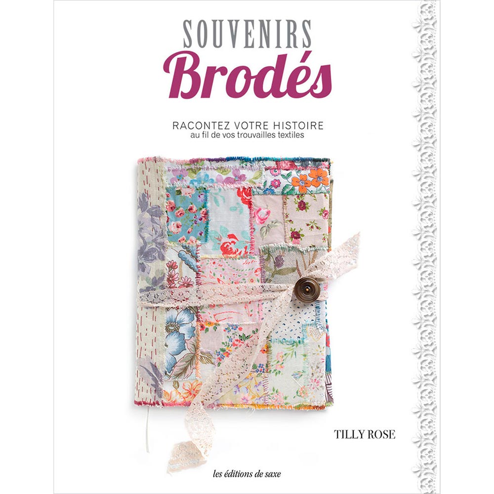 Livro Souvenirs Brodés de Tilly Rose - Racontez Votre Histoire