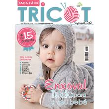 Revista Portuguesa Faça Fácil Tricot n° 4 - Especial Bebê