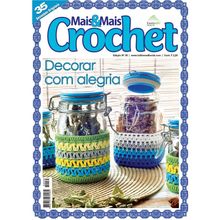 Revista Portuguesa Mais e Mais Crochet n° 35 - Decorar com Alegria