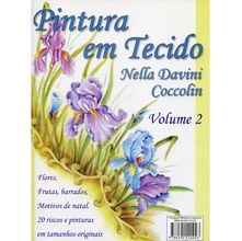 Revista Pintura em Tecido Nella Davini Coccolin - Volume 2