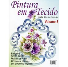 Revista Pintura em Tecido Nella Davini Coccolin - Volume 5
