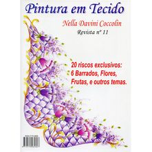 Revista Pintura em Tecido Nella Davini Coccolin - Volume 11
