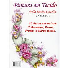 Revista Pintura em Tecido Nella Davini Coccolin - Volume 10