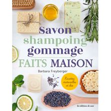 Livro Savon, Shampoing, Gommage Fait Maison (Sabão Caseiro, Shampoo, Esfoliante Caseiro)