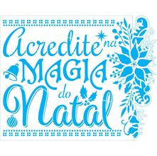 Stencil Natal Litoarte 25 X 20 cm - STRN - 014 Acredite na Magia do Natal