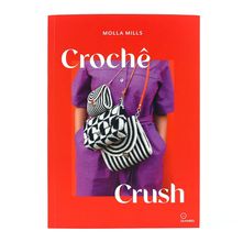 Livro Crochê Crush por Molla Mills