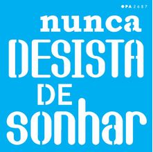 Stencil Opa 14 X 14 cm - Frase Nunca Desista de Sonhar - 2687