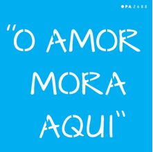 Stencil Opa 14 X 14 cm - O Amor Mora Aqui - 2688