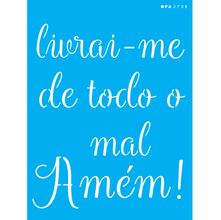 Stencil Opa 15 X 20 cm - Livrai-me de Todo Mal - 2708
