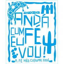 Stencil Litoarte Rose Ferreira 17 x 21 cm - STM-737 Nordeste : Andá Cum Fé Eu Vou!