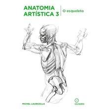 Livro Anatomia Artística 3 - O Esqueleto