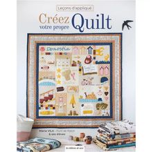 Livro Créez Votre Propre Quilt - Leçons d'Appliqué (Crie Sua Própria Colcha - Lições de Apliques)