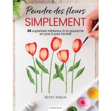 Livro Peindre Des Fleurs Simplement (Pintar Flores Simplesmente)