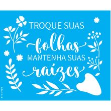 Stencil Opa 20 x 25 cm - Frase Troque Suas Folhas - 3548