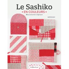 Livro Le Sashiko en Couleurs. 25 Accessoires Originaux (O Sashiko em Cores. 25 Acessórios Originais)