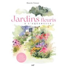 Livro Jardins Fleuris Á L´Aquarelle (Jardins Floridos em Aquarela)