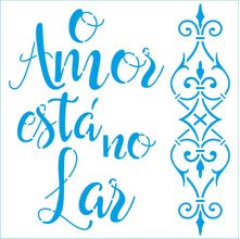 Stencil Litoarte 14 x 14 cm - STA-210 O Amor Está No Lar